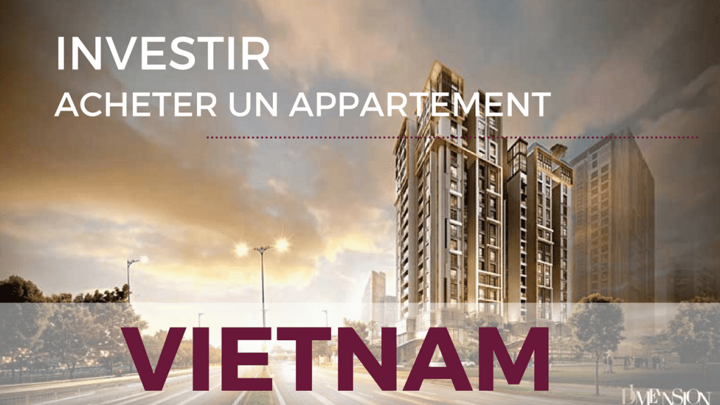 Investir au Vietnam - Acheter un appartement